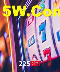 225bet login